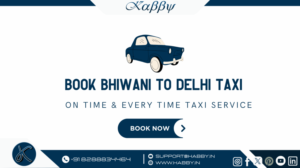 Book Bhiwani to Delhi Taxi With Kabby 1 Book Faridabad to Delhi Taxi