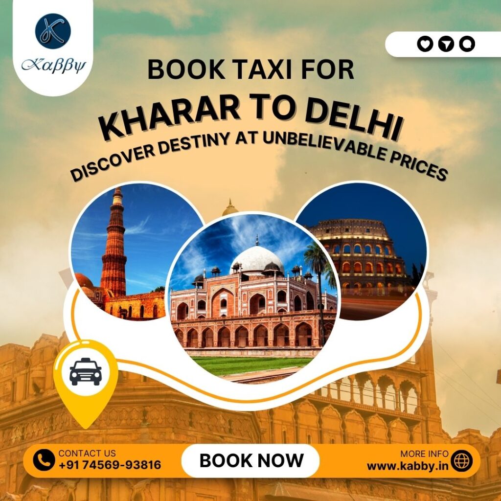 Book Kharar to Delhi Taxi With Kabby 2 kharartodelhi