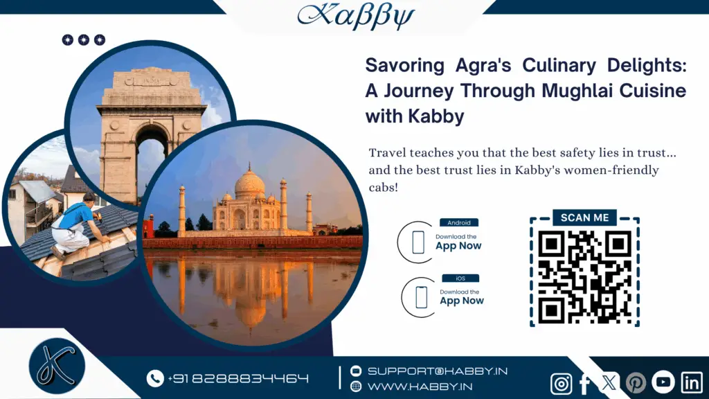 Mughlai Food Journey | Safe & Affordable Rides with Kabby 1 best taxi delhi to agra